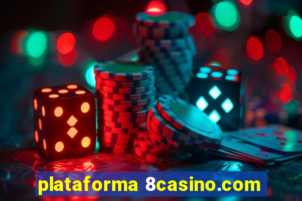 plataforma 8casino.com